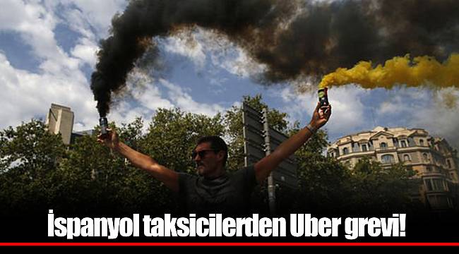 İspanyol taksicilerden Uber grevi!