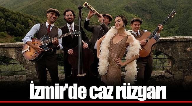 İzmir'de caz rüzgarı