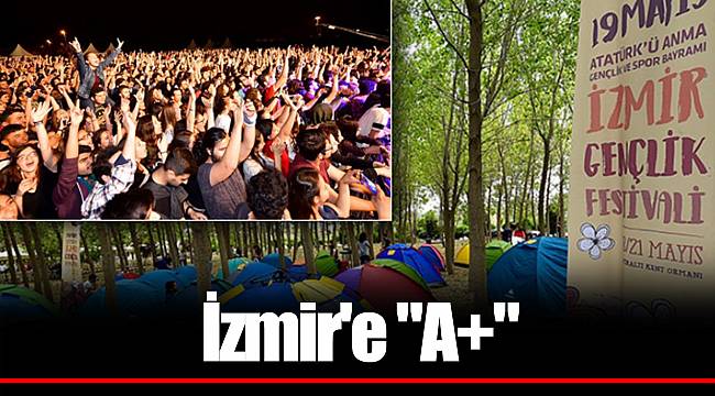 İzmir'e "A+"