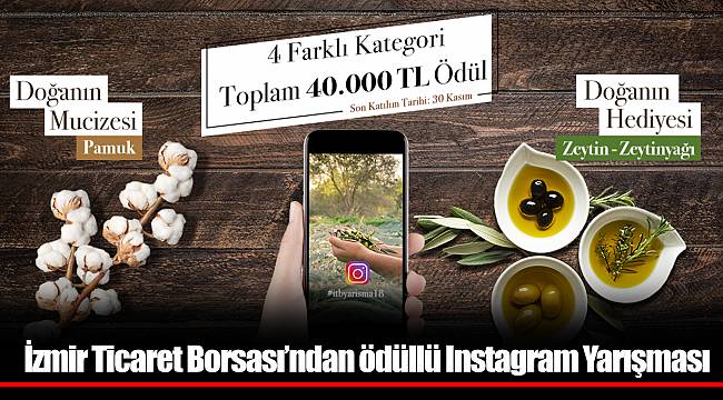 İzmir Ticaret Borsası’ndan ödüllü Instagram Yarışması