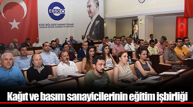 Kağıt ve basım sanayicilerinin eğitim işbirliği