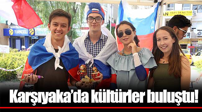 Karşıyaka’da kültürler buluştu!
