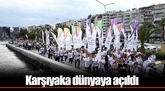 Karşıyaka dünyaya açıldı
