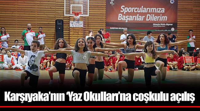 Karşıyaka’nın ‘Yaz Okulları’na coşkulu açılış