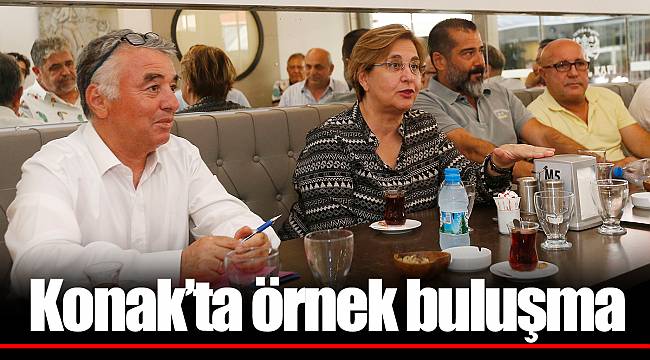 Konak’ta örnek buluşma
