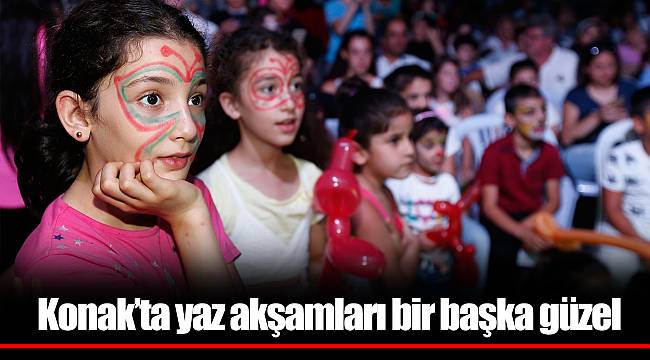Konak’ta yaz akşamları bir başka güzel