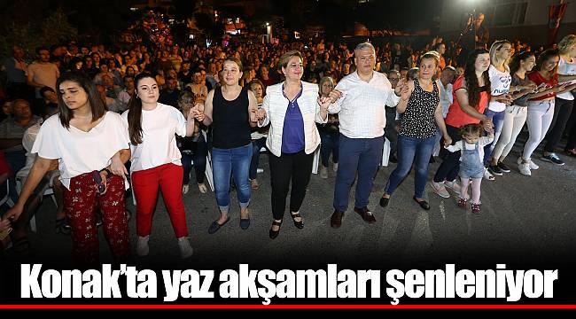 Konak’ta yaz akşamları şenleniyor
