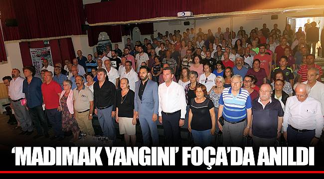 ‘MADIMAK YANGINI’ FOÇA’DA ANILDI