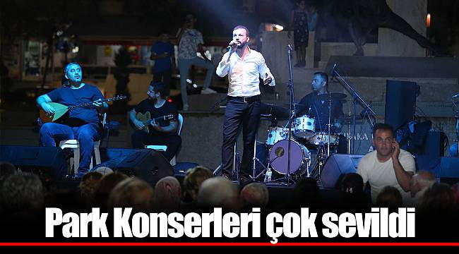 Park Konserleri çok sevildi