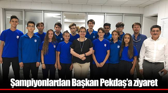 Şampiyonlardan Başkan Pekdaş’a ziyaret