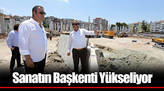 Sanatın Başkenti Yükseliyor