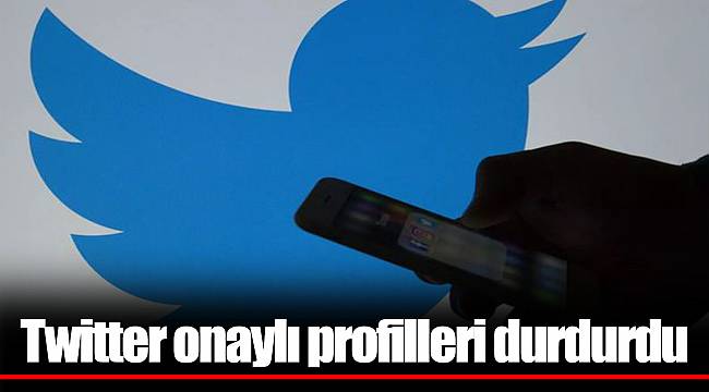 Twitter onaylı profilleri durdurdu