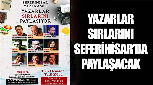YAZARLAR SIRLARINI SEFERİHİSAR’DA PAYLAŞACAK