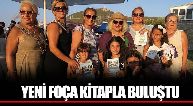 YENİ FOÇA KİTAPLA BULUŞTU