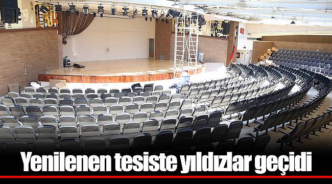 Yenilenen tesiste yıldızlar geçidi 