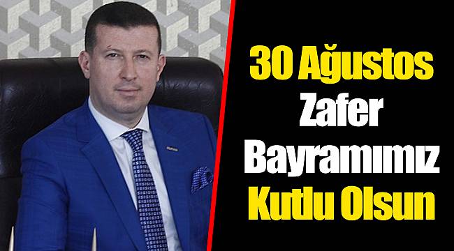 30 Ağustos Zafer Bayramımız Kutlu Olsun