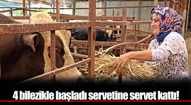4 bilezikle başladı servetine servet kattı!