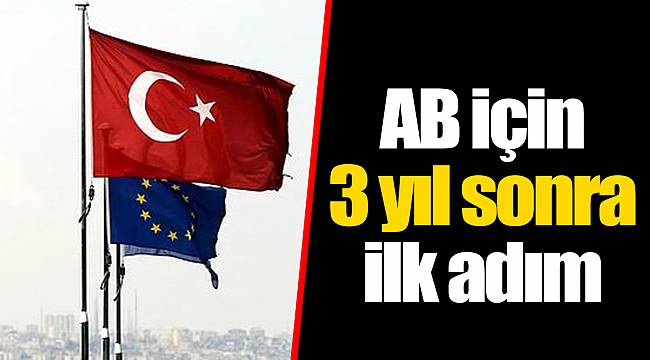 AB için 3 yıl sonra ilk adım