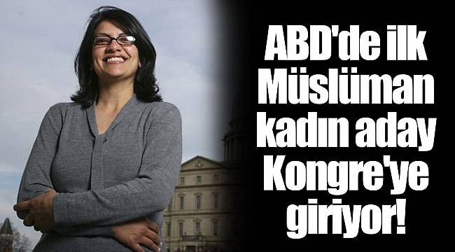 ABD'de ilk Müslüman kadın aday Kongre'ye giriyor!