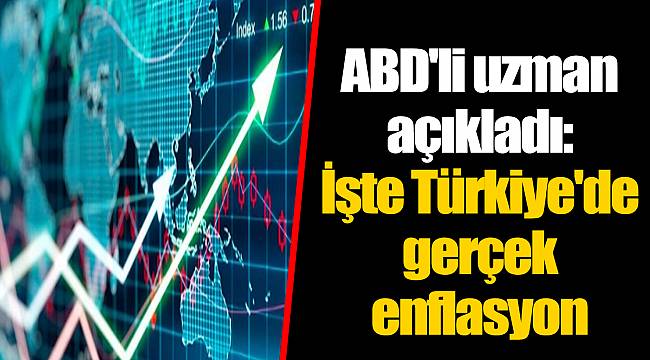 ABD'li uzman açıkladı: İşte Türkiye'de gerçek enflasyon