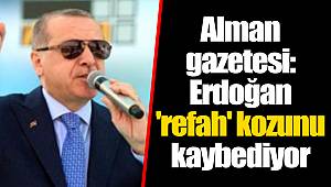 Alman gazetesi: Erdoğan 'refah' kozunu kaybediyor