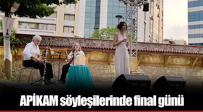 APİKAM söyleşilerinde final günü