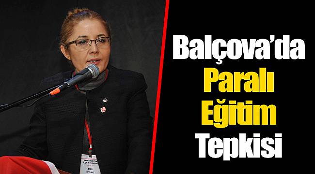 Balçova’da Paralı Eğitim Tepkisi