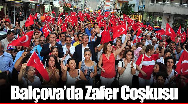 Balçova’da Zafer Coşkusu