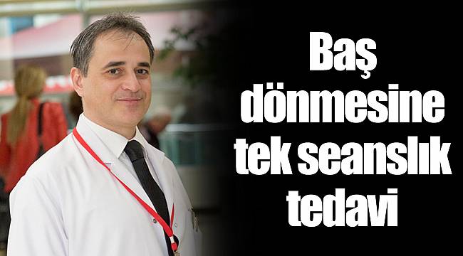 Baş dönmesine tek seanslık tedavi