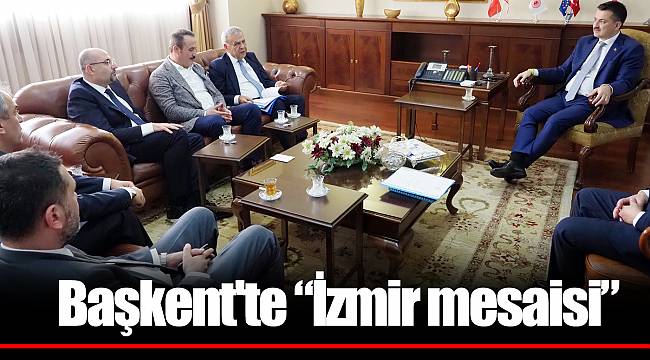Başkent'te "İzmir mesaisi"