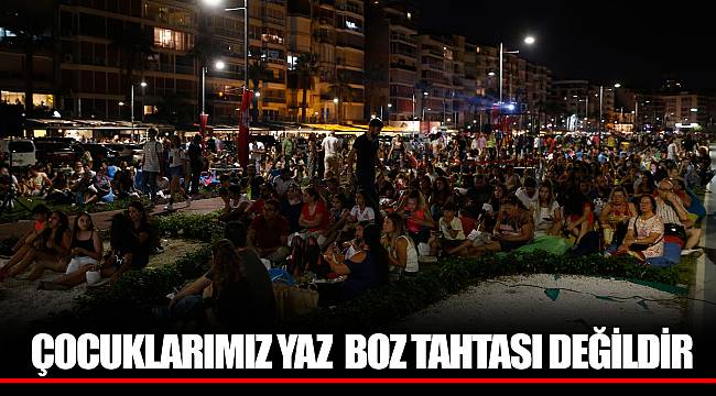 ÇOCUKLARIMIZ YAZ  BOZ TAHTASI DEĞİLDİR