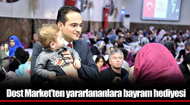 Dost Market’ten yararlananlara bayram hediyesi