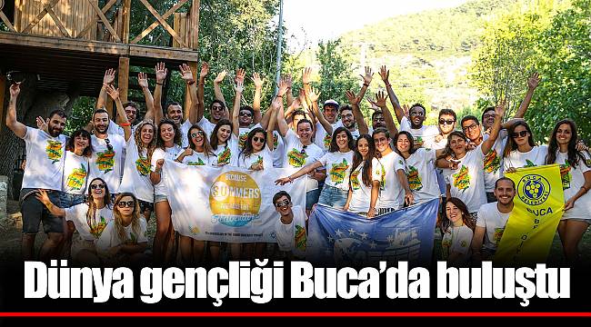 Dünya gençliği Buca’da buluştu