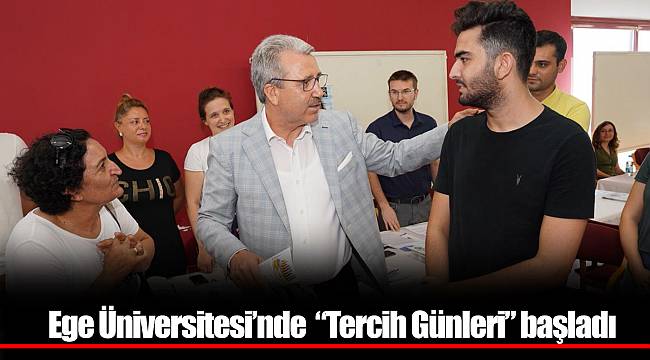 Ege Üniversitesi’nde “Tercih Günleri” başladı