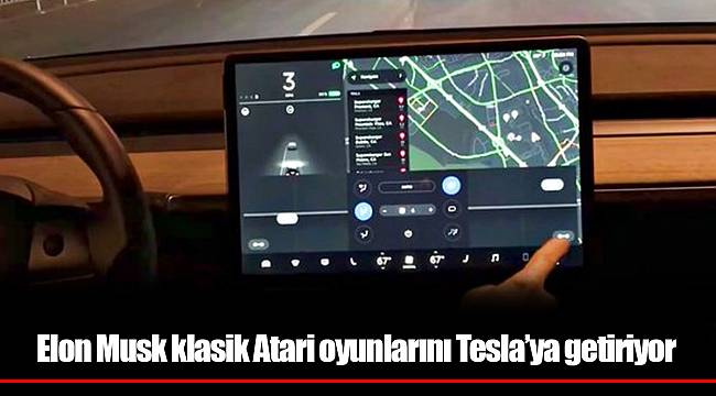 Elon Musk klasik Atari oyunlarını Tesla’ya getiriyor