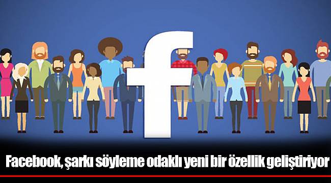 Facebook, şarkı söyleme odaklı yeni bir özellik geliştiriyor