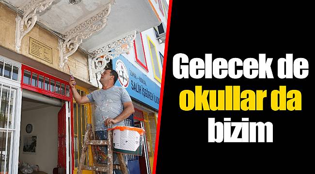 Gelecek de okullar da bizim