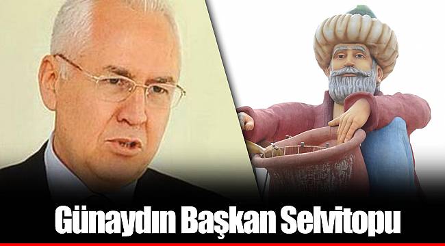 Günaydın Başkan Selvitopu
