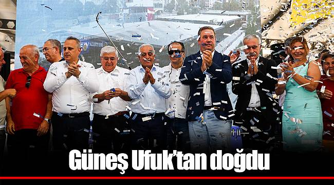 Güneş Ufuk’tan doğdu