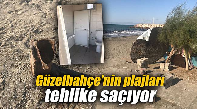 Güzelbahçe'nin plajları tehlike saçıyor