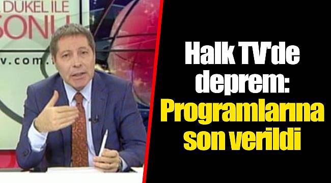 Halk TV'de deprem: Programlarına son verildi