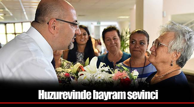 Huzurevinde bayram sevinci