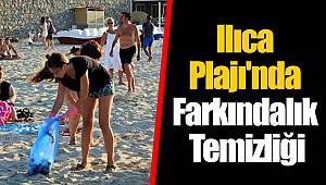 Ilıca Plajı'nda Farkındalık Temizliği