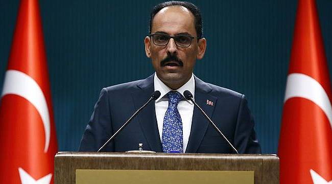 Kalın: TL'deki spekülatif ortam bertaraf edildi