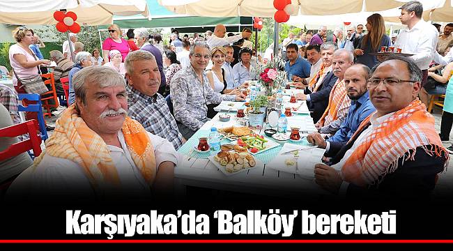 Karşıyaka’da ‘Balköy’ bereketi