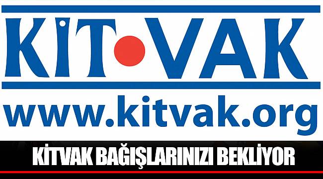 KİTVAK KURBAN BAYRAMI DOLAYISIYLA BAĞIŞLARINIZI BEKLİYOR