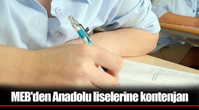 MEB'den Anadolu liselerine kontenjan