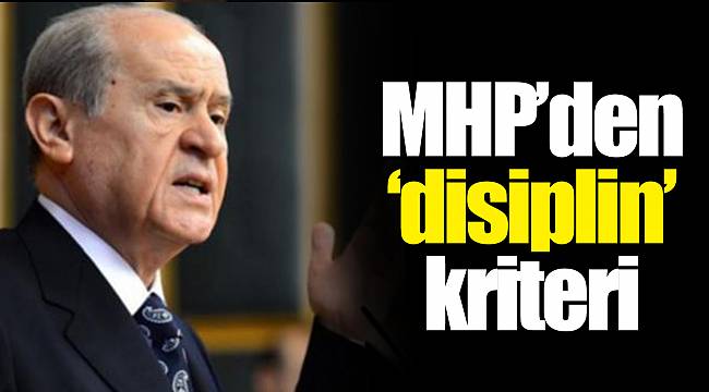 MHP’den ‘disiplin’ kriteri