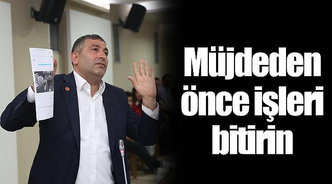 Müjdeden önce işleri bitirin