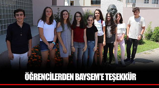 ÖĞRENCİLERDEN BAYSEM'E TEŞEKKÜR